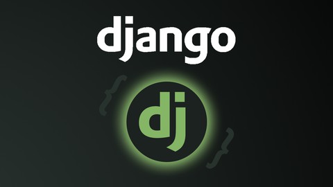 【Udemy付费课程】Python Django 2021 – Complete Course