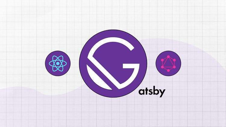 【Udemy付费课程】Gatsby JS Developer’s Guide – Important Parts & Blog App