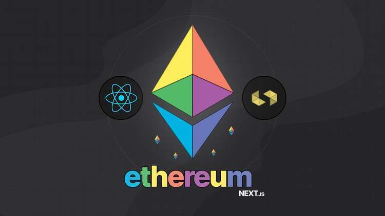 【Udemy付费课程】Solidity & Ethereum in React (Next JS) The Complete Guide