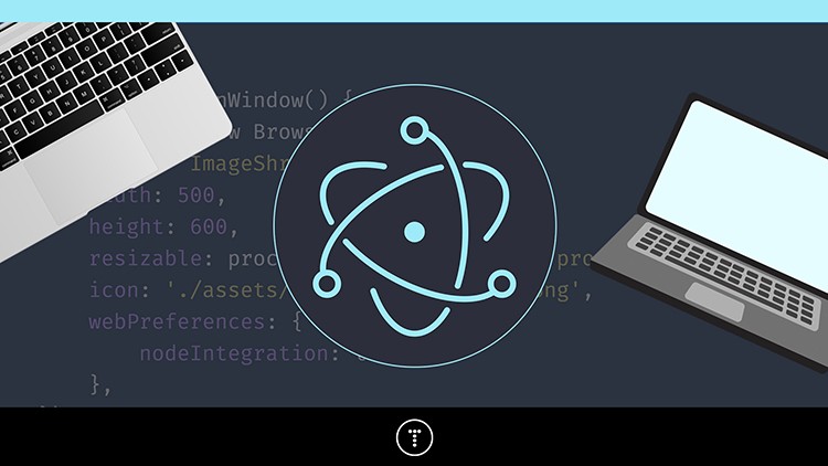 【Udemy付费课程】Electron From Scratch: Build Desktop Apps With JavaScript