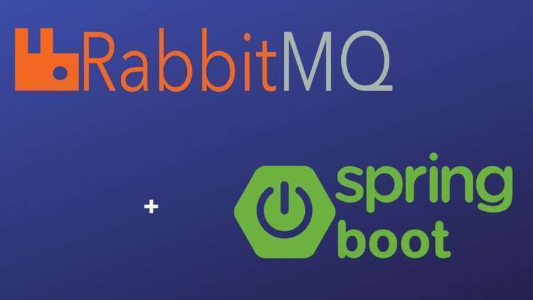 【Udemy付费课程】RabbitMQ : Messaging with Java, Spring Boot And Spring MVC