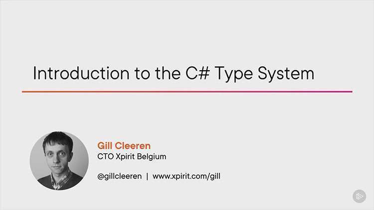 【pluralsight付费课程】Introduction to the C# 9 Type System