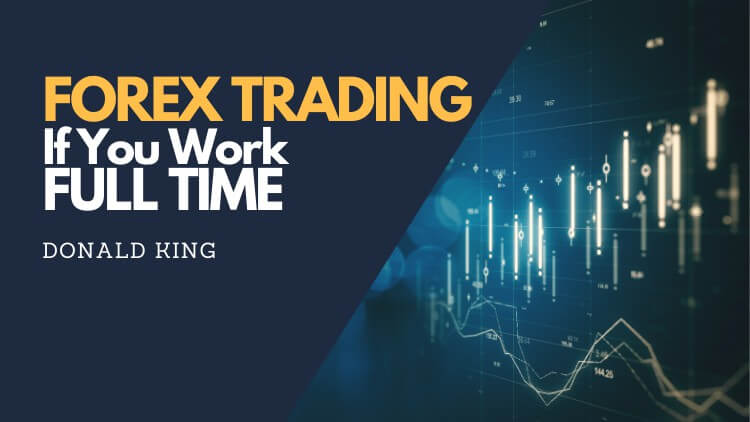 【Udemy中英字幕】Forex Trading If You Work Full Time
