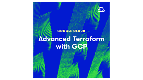 【A Cloud Guru中英字幕】Advanced Terraform with GCP