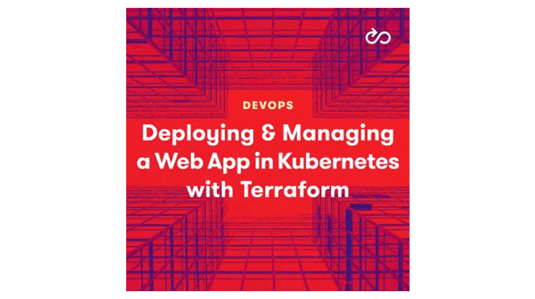 【A Cloud Guru中英字幕】Deploying and Managing a Web Application in Kubernetes with Terraform