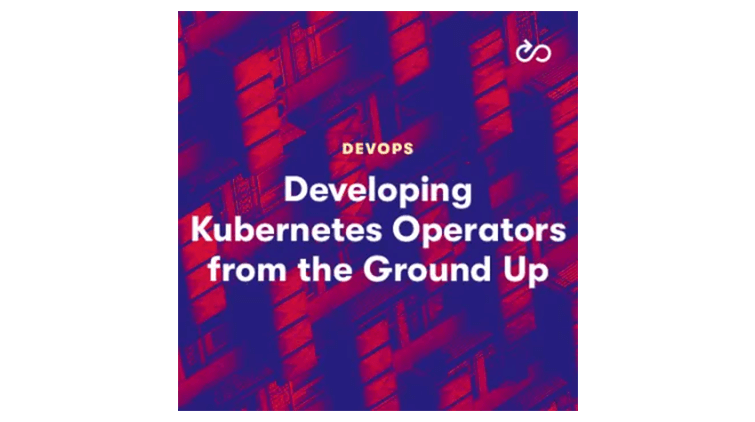 【A Cloud Guru中英字幕】Developing Kubernetes Operators from the Ground Up