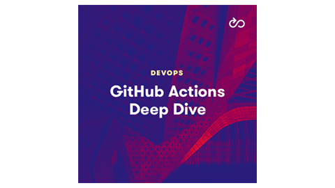 【A Cloud Guru中英字幕】GitHub Actions Deep Dive