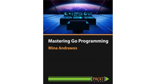 【Packt中英字幕】Mastering Go Programming