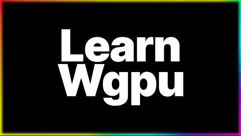 Learn Wgpu