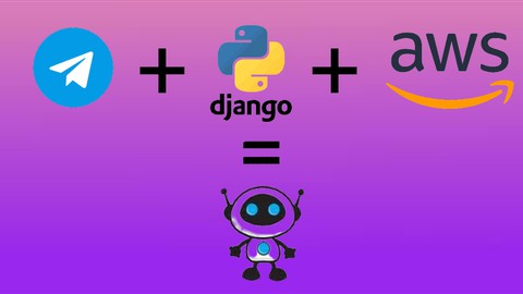 【Udemy中英字幕】Build an Interactive Telegram Bot using Django