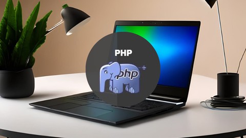 Udemy - Become a PHP Pro: A Step-by-Step Guide for Beginners 2023