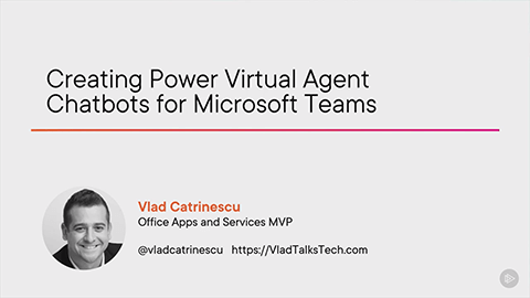 【Pluralsight中英字幕】Creating Power Virtual Agent Chatbots for Microsoft Teams (PL-100)