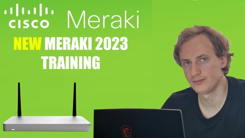 【Udemy中英字幕】Cisco Meraki Course 2023