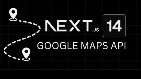 【Udemy中英字幕】Next JS and Google Maps API : Location-Based Ride Requests