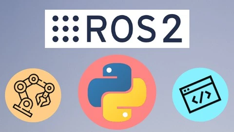 【Udemy中英字幕】ROS2 Robotics Developer Course – Using ROS2 In Python